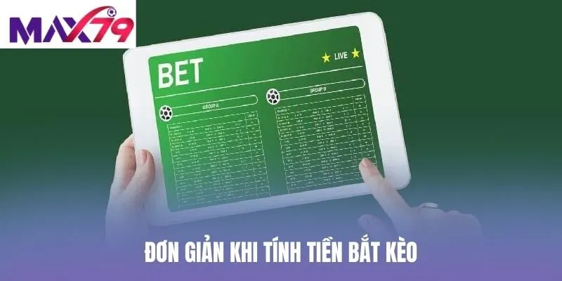Đơn giản khi tính tiền bắt kèo
