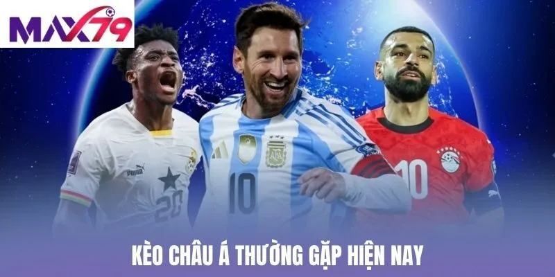 Kèo châu Á thường gặp hiện nay