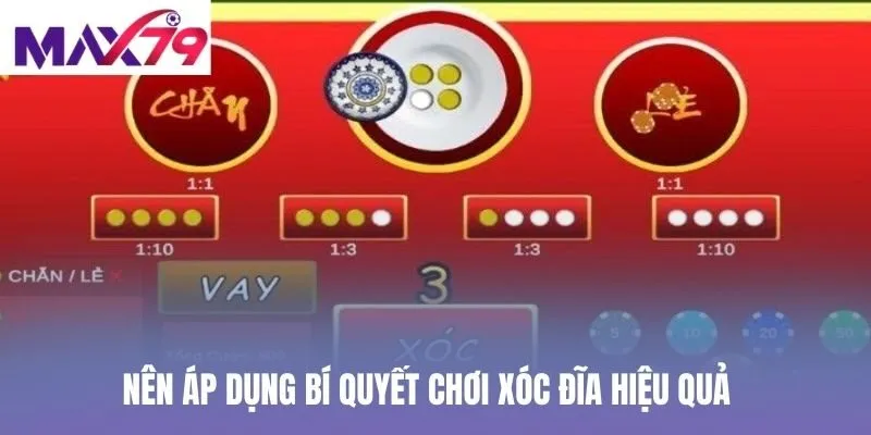 Nên áp dụng bí quyết chơi xóc đĩa hiệu quả