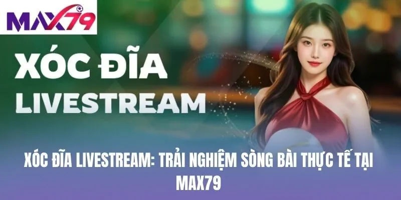 Xóc Đĩa Livestream